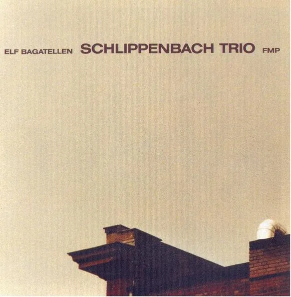 ALEXANDER VON SCHLIPPENBACH / アレクサンダー・フォン・シュリペンバッハ / ELF BAGATELLEN (LP)