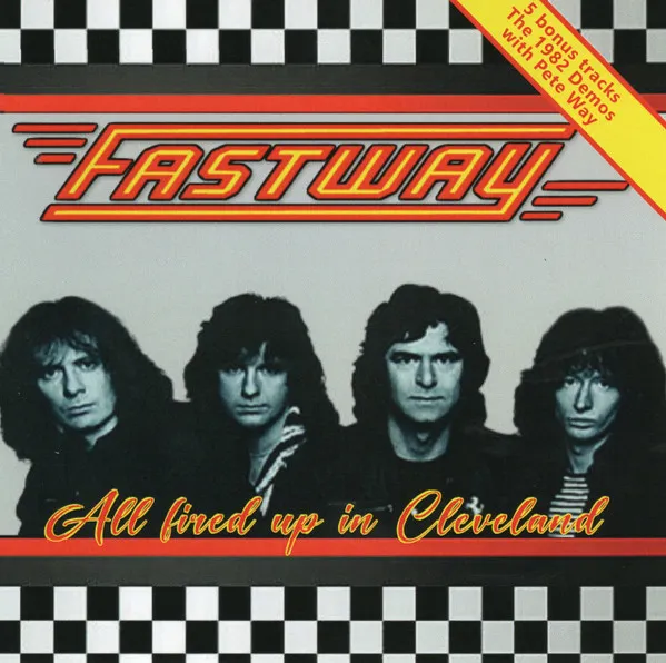 FASTWAY / ファストウェイ / ALL FIRED UP IN CLEVELAND
