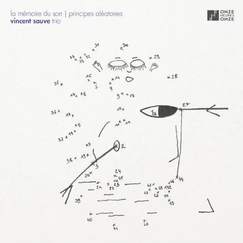 VINCENT SAUVE / LA MEMOIRE DU SON-PRINCIPES ALEATOIRES