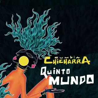 LA CUMBIA CHICHARRA / ラ・クンビア・チチャーラ / QUINTO MUNDO