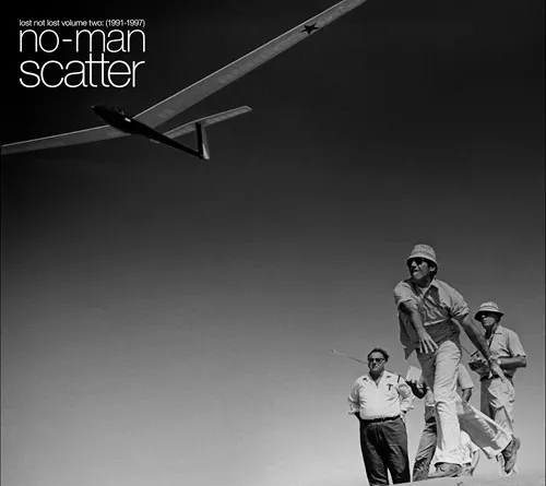 NO-MAN / ノーマン / SCATTER - LOST NOT LOST VOLUME TWO (1991-1997)