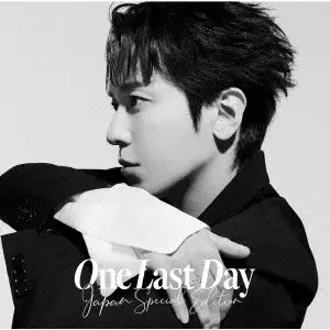 JUNG YONG HWA / ジョン・ヨンファ  (from CNBLUE) / One Last Day ~Japan Special Edition~