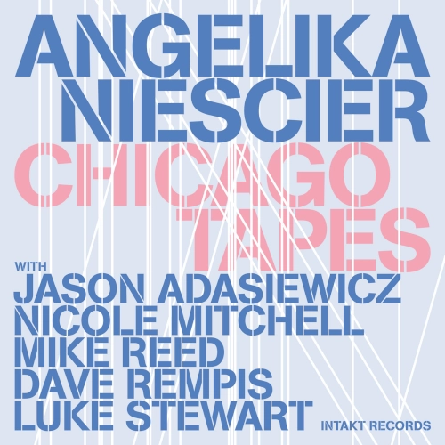 ANGELIKA NIESCIER / CHICAGO TAPES