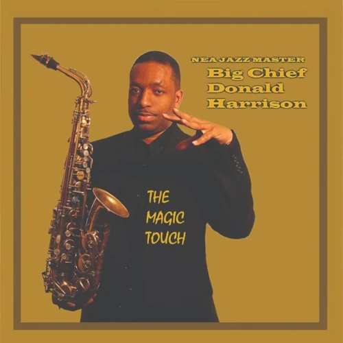 DONALD HARRISON / ドナルド・ハリソン / The Magic Touch