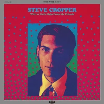 STEVE CROPPER / スティーヴ・クロッパー / ウィズ･ア･リトル･ヘルプ･フロム･マイ･フレンズ（紙ジャケット） / WITH A LITTLE HELP FROM MY FRIENDS
