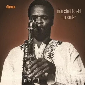 JOHN STUBBLEFIELD / ジョン・スタッブルフィールド / プレリュード