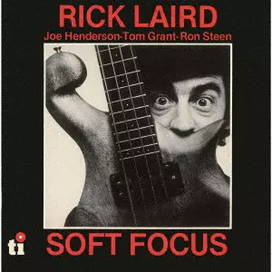 RICK LAIRD / リック・レアード / ソフト・フォーカス