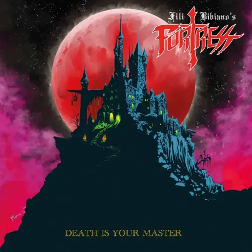 FILI BIBIANO'S FORTRESS / DEATH IS YOUR MASTER / DEATH IS YOUR MASTER 