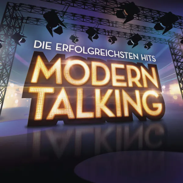 MODERN TALKING / モダン・トーキング / DIE ERFOLGREICHSTEN HITS