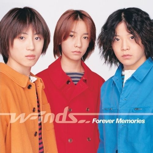 w-inds. / ウィンズ (J-POP) / Forever Memories / Feel The Fate（7インチ）