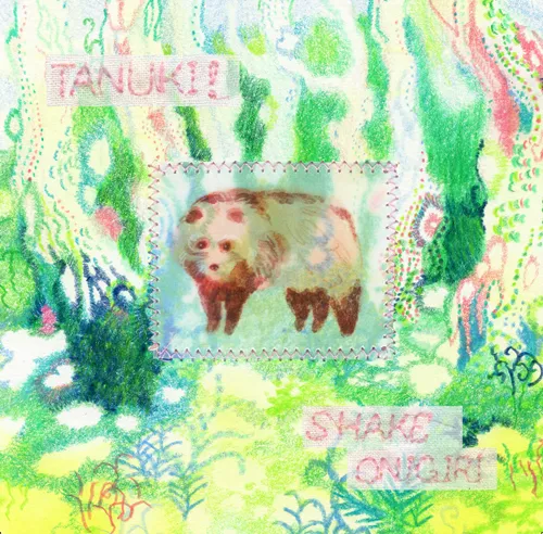 SHAKE ONIGIRI / TANUKI!