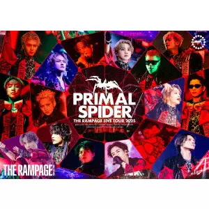 THE RAMPAGE from EXILE TRIBE / "THE RAMPAGE LIVE TOUR 2025 “PRIMAL SPIDER"""