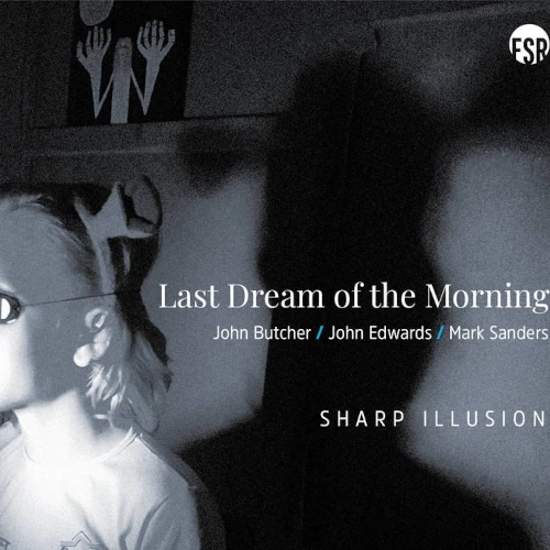 LAST DREAM OF THE MORNING / SHARP ILLUSION