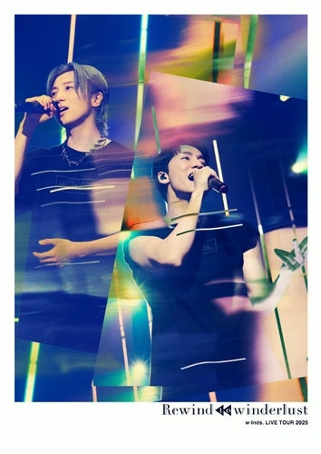 w-inds. / ウィンズ (J-POP) / LIVE TOUR 2025 "Rewind to winderlust"（DVD）