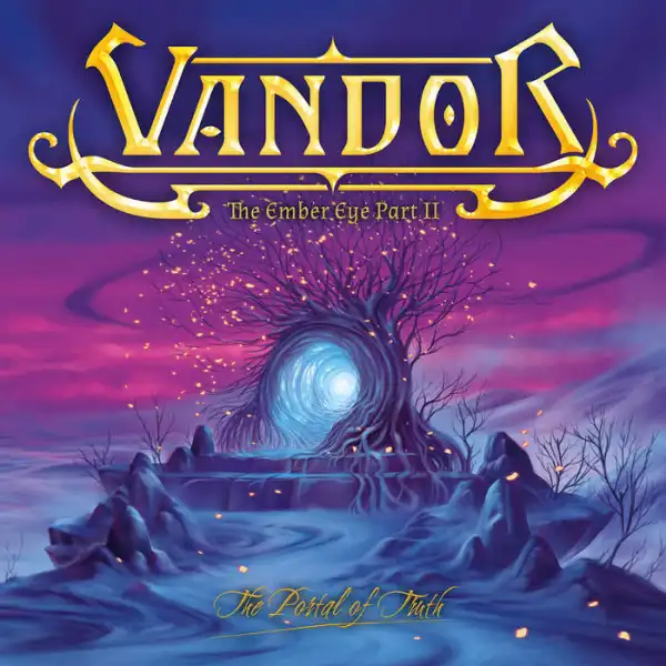 VANDOR / THE EMBER EYE PART II: THE PORTAL OF TRUTH