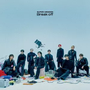 SUPER★DRAGON / Break off