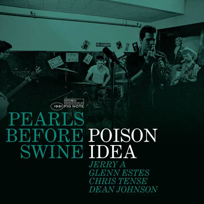POISON IDEA / PEARLS BEFORE SWINE : THE EARLY YEARS VOLUME 2 (LP) / PEARLS BEFORE SWINE: THE EARLY YEARS VOLUME 2 (LP)