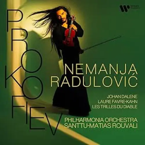NEMANJA RADULOVIC / ネマニャ・ラドゥロヴィッチ / プロコフィエフ:ヴァイオリン協奏曲第2番 他