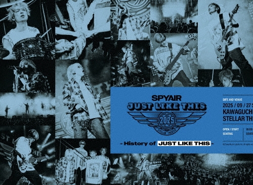 SPYAIR / スパイエアー / JUST LIKE THIS 2025 - History of JUST LIKE THIS -