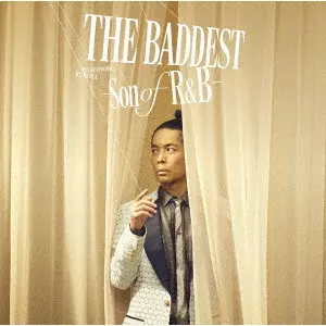 TOSHINOBU KUBOTA / 久保田利伸 / THE BADDEST ~Son of R&B~
