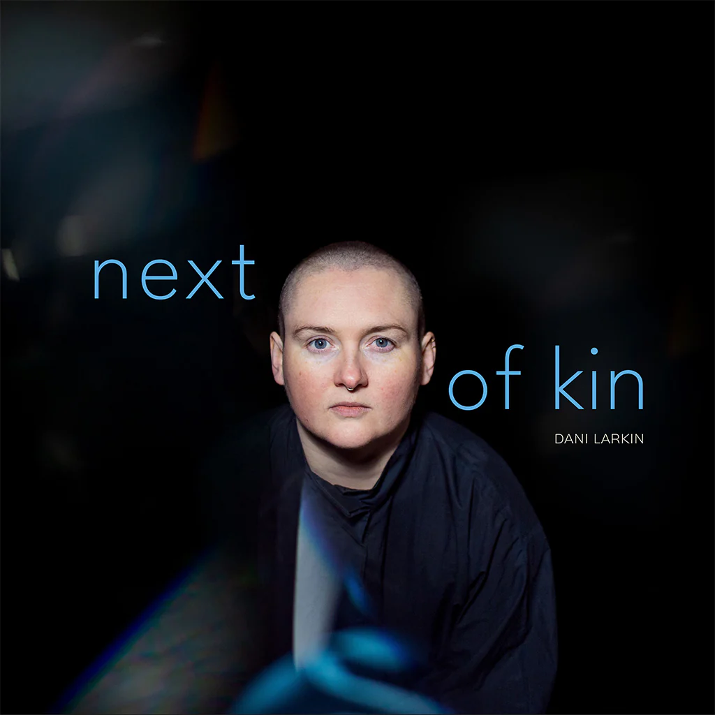 DANI LARKIN / NEXT OF KIN (CD)