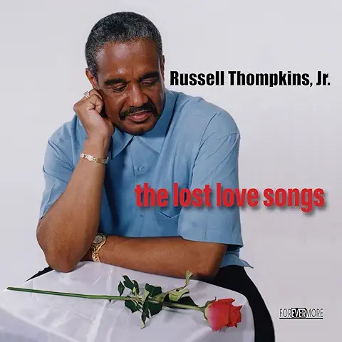 RUSSELL THOMPKINS JR. / LOST LOVE SONGS