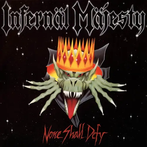 INFERNAL MAJESTY / NONE SHALL DEFY (BLACK VINYL)