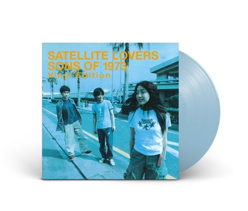 SATELLITE LOVERS / サテライト・ラヴァーズ / Sons of 1973～Vinyl Edition～（2nd Press LP）