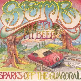 SHE STOLE MY BEER / SPARKS OFF THE GUARDRAIL