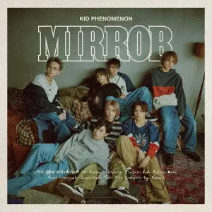 KID PHENOMENON from EXILE TRIBE / Mirror