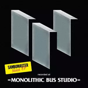 Sambomaster / サンボマスター / Naked E.P. / NAKED E.P.