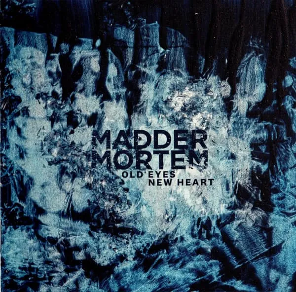 MADDER MORTEM / OLD EYES, NEW HEART