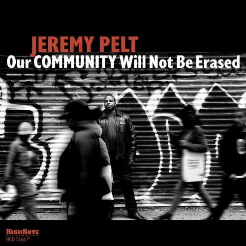 JEREMY PELT / ジェレミー・ペルト / OUR COMMUNITY WILL NOT BE ERASED