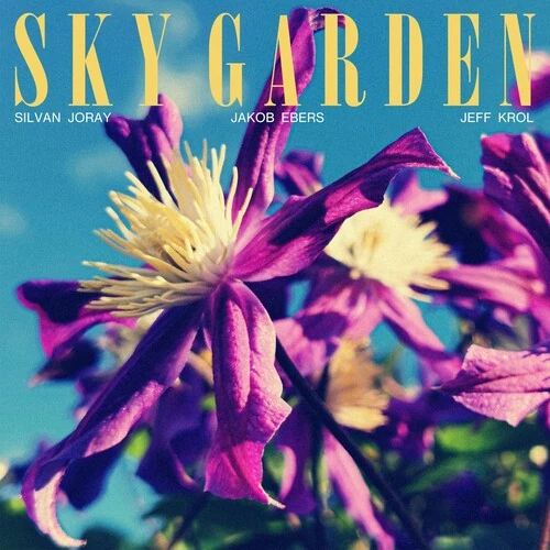 SILVAN JORAY / SKY GARDEN