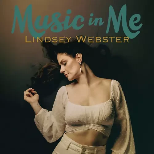 LINDSEY WEBSTER / リンジー・ウェブスター / MUSIC IN ME