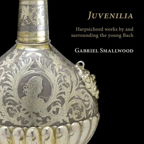 GABRIEL SMALLWOOD / ゲイブリエル・スモールウッド / JUVENILIA HARPSICHORD WORKS / JUVENILIA