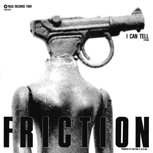 FRICTION / フリクション / I Can Tell（7インチ）