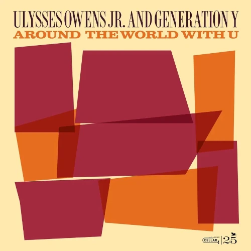 ULYSSES OWENS JR. / ユリシス・オーウェンス・ジュニア / AROUND THE WORLD WITH YOU