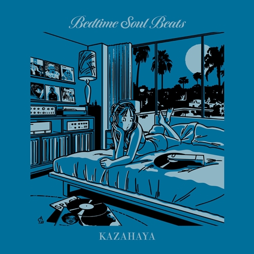 Bedtime Soul Beats（LP） / KAZAHAYA / BPM70～80の心地よい揺らぎで