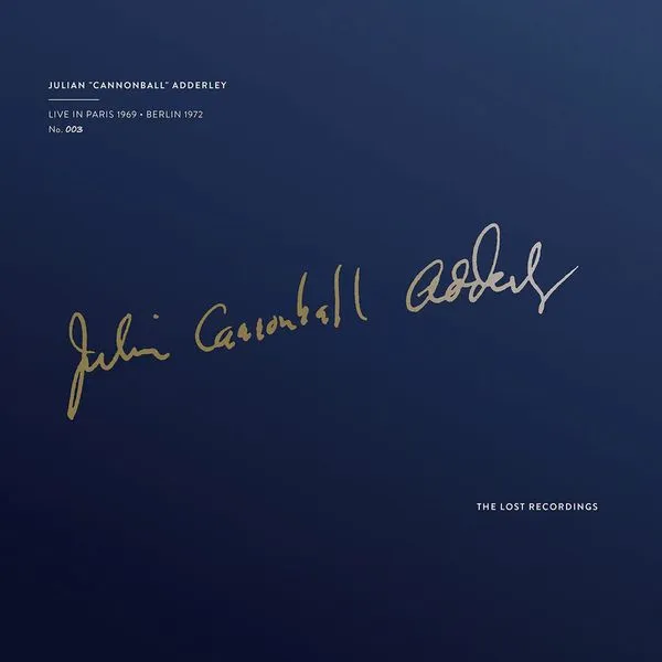 CANNONBALL ADDERLEY / キャノンボール・アダレイ / LIVE IN PARIS 1969 BERLIN 1972
