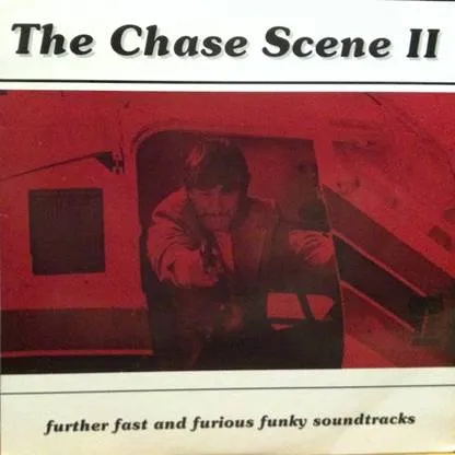 V.A. (CHASE SCENE) / CHASE SCENE II