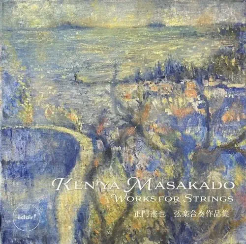 HIROAKI TAKAHA / 鷹羽弘晃 / 正門憲也：弦楽合奏作品集