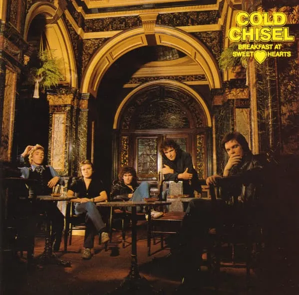 COLD CHISEL / BREAKFAST AT SWEETHEARTS