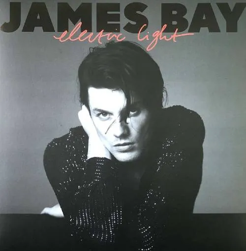 JAMES BAY / ジェイムス・ベイ / ELECTRIC LIGHT
