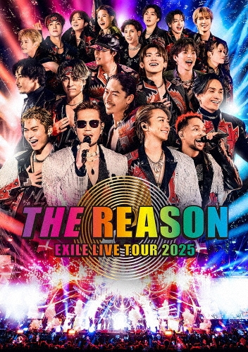 EXILE / LIVE TOUR 2025 "THE REASON"（2Blu-ray）