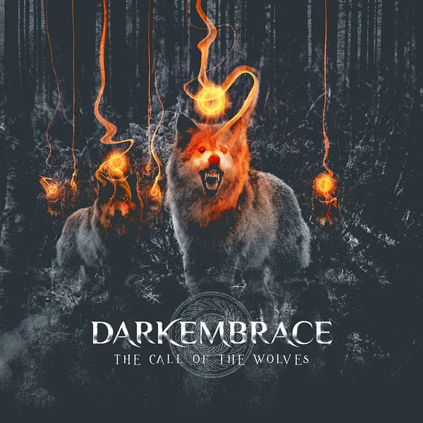 DARK EMBRACE / THE CALL OF THE WOLVES