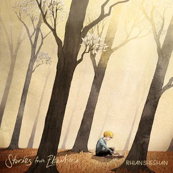RHIAN SHEEHAN / ライアン・シーハン / STORIES FROM ELSEWHERE