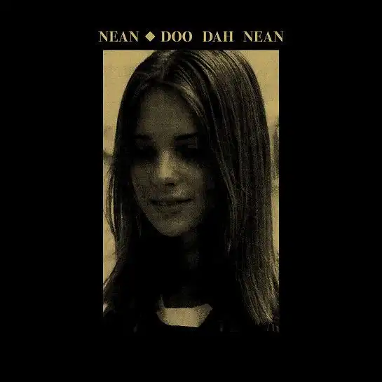 NEAN / DOO DAH NEAN