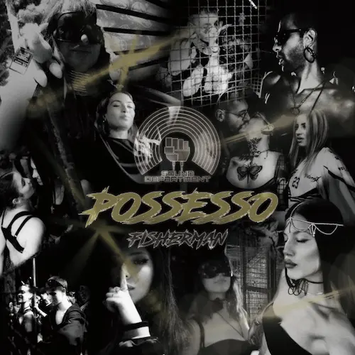 FISHERMAN (TECHNO) / POSSESSO