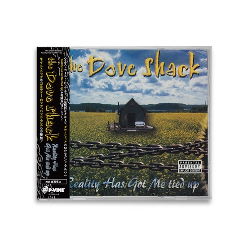 DOVE SHACK / REALITY HAS GOT ME TIED UP (CD)